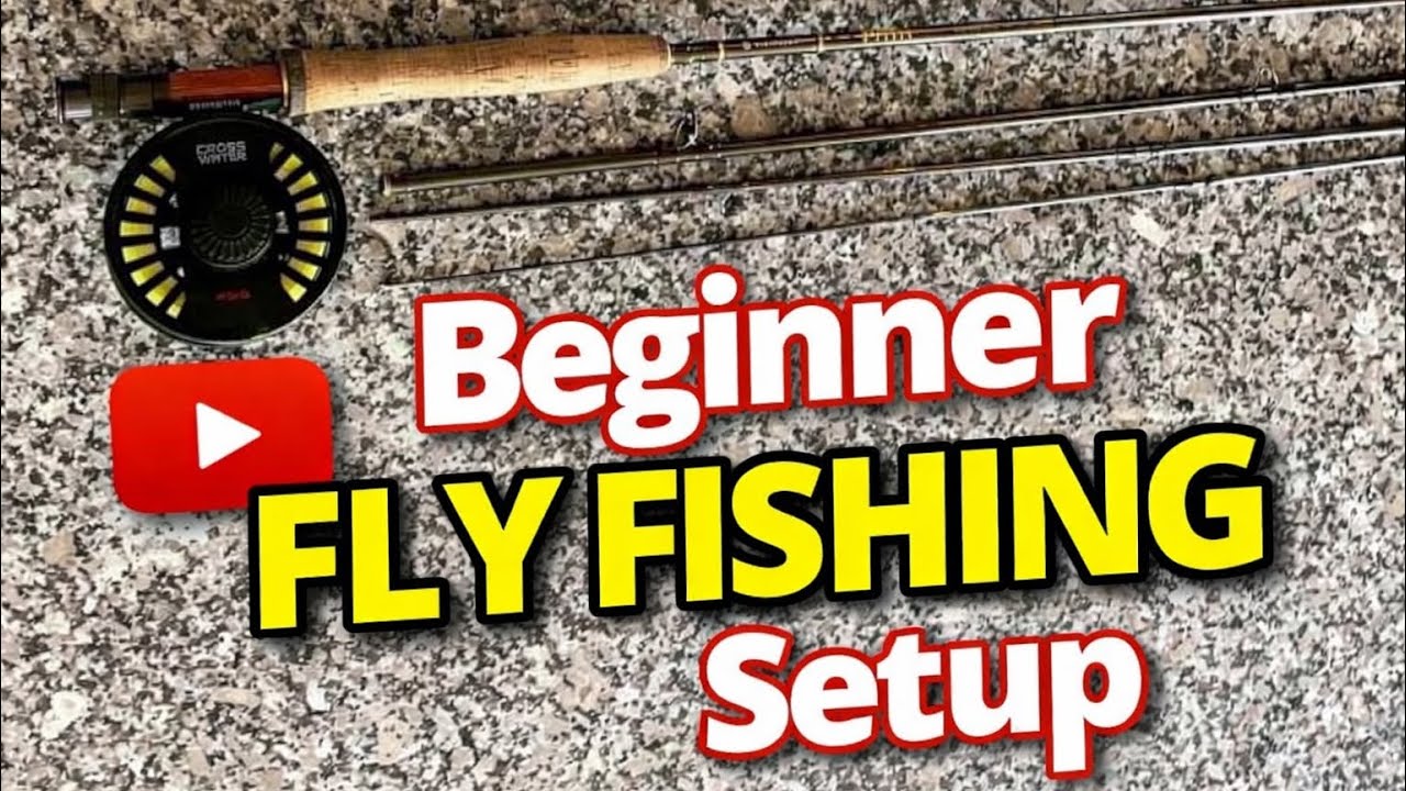 The Biggest Mistake New Anglers Make with Beginner Fly Fishing Setups